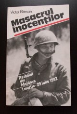 Victor B&acirc;rsan - Masacrul inocenților. Războiul din Moldova (martie - iulie 1992)