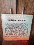 Disc vinil - Luchin Milan -Muzica Populara S&acirc;rbească NM-