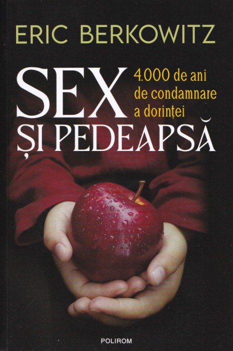 Sex si pedeapsa - Eric Berkowitz