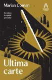 Cumpara ieftin Ultima carte/Marian Coman, Nemira