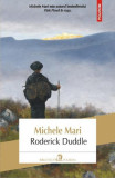Roderick Duddle - Paperback brosat - Michele Mari - Polirom