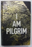 I AM PILGRIM by TERRY HAYES , 2012