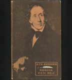 Cumpara ieftin POVESTEA VIEȚII MELE - HANS CHRISTIAN ANDERSEN - AUTOBIOGRAFIE