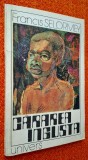 Cararea ingusta - Francis Selormey, Editura Univers, 1979