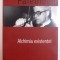 ALCHIMIA EXISTENTEI de ALEXANDRU PALEOLOGU , 2008 *PREZINTA SUBLINIERI IN TEXT