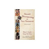 Toward Decentering the New Testament: A Reintroduction