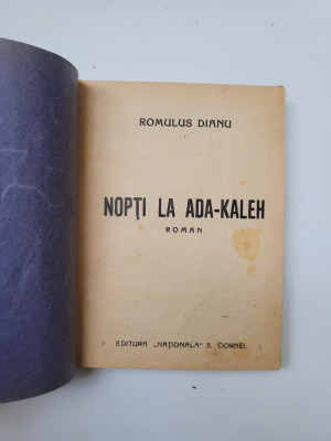 Romulus Dianu, Nopti la Ada-Kaleh, ed. princeps cartonata, Ed. Nat. S. Ciornei foto