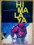 HIMALAYA-CUCERIREA GIGANTILOR LUMII - M. BLEAHU, M. BOGDAN SI GH. EPURAN, BUC. 1966