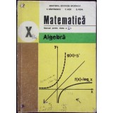 MATEMATICA, ALGEBRA, MANUAL PENTRU CLASA A X-A-C. NASTASESCU, C. NITA, S. POPA-335437