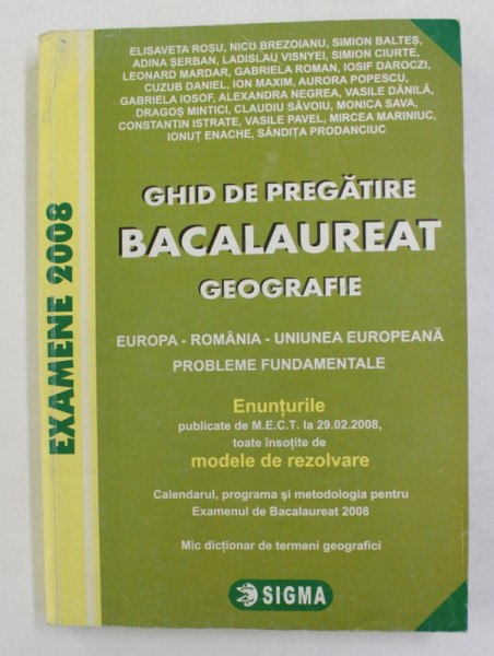 GHID DE PREGATIRE BACALAUREAT - GEOGRAFIE - EUROPA - ROMANIA - UNIUNEA  EUROPEANA , PROBLEME FUNDAMENTALE de ELISAVETA ROSU ...SANDITA PRODANCIUC ,  200 | Okazii.ro
