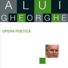 Opera poetica - Adrian Alui Gheorghe
