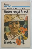 COLECTIA AMO , REGINA NOPTII IN RAI de YOICHI NAKAGAWA , 1992