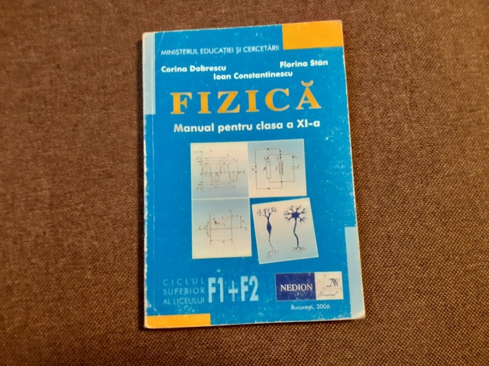 16/1 Corina Dobrescu - Fizica. Manual pentru clasa a XI-a (2006)
