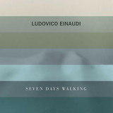 Seven Days Walking | Ludovico Einaudi
