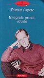 Cumpara ieftin Integrala prozei scurte - 2012 - Truman Capote ($X219)