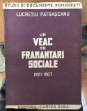 Un veac de fram&acirc;ntari sociale : 1821-1907 / Lucretiu Patrascanu 1947