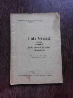 LIMBA FRANCEZA PENTRU CLASA I, UCENICI COMERCIALI SI CROITORI, BAIETI SI FETE - ALEXANDRA SI NICOLAE BRADISTEANU foto
