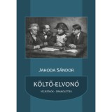K&ouml;ltő-elvon&oacute; - V&iacute;gj&aacute;t&eacute;kok, dramolettek - Jahoda S&aacute;ndor