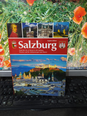 Salzburg, City of Mozart, Salzburg Province..., album, text Helminger, 2004, 181 foto