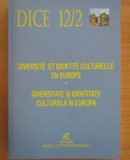 Diversitate si identitate culturala in Europa DICE C20