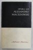 OPERA LUI ALEXANDRU MACEDONSKI de ADRIAN MARINO , 1967