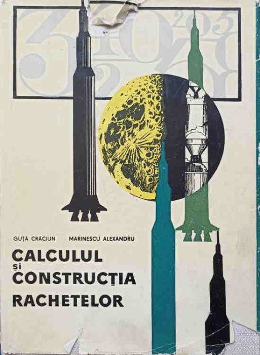 CALCULUL SI CONSTRUCTIA RACHETELOR-GUTA CRACIUN, MARINESCU ALEXANDRU-250314