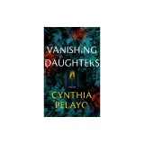Vanishing Daughters: A Thriller