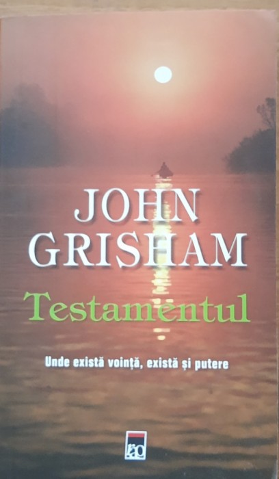 JOHN GRISHAM - TESTAMENTUL, 2014