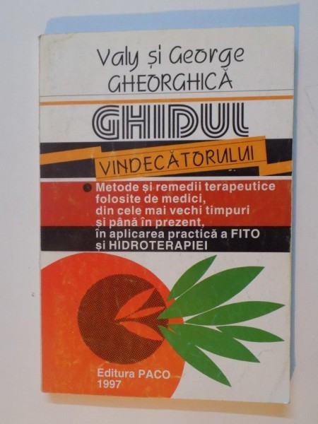 GHIDUL VINDECATORULUI DE VALY SI GEORGE GHEORGHICA 1997