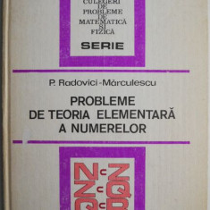 Probleme de teoria elementara a numerelor – P. Radovici-Marculescu