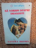 SA VORBIM DESPRE DRAGOSTE-SANDRA BROWN