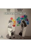 Dimineata vecinelor - Nora Iuga, Angela Baciu