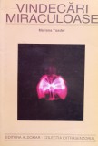 Vindecari Miraculoase - Mariana Toader, Aldomar, Romana, Carte Paranormal, Autovindecare