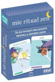 Mic ritual Zen. 30 de povești relaxante pentru a adormi ușor (jetoane) - Hardcover - Pascale Pavy - Didactica Publishing House