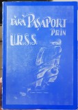 FARA PASAPORT PRIN URSS JOHANN URWICH FERRY VOL I 1976 MUNCHEN DETINUT PRIZONIER