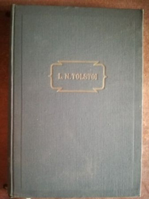 Opere in paisprezece volume. Razboi si pace vol 1- L. N. Tolstoi foto