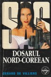 GERARD DE VILLIERS - DOSARUL NORD-COREEAN ( SAS )