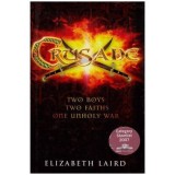 Elizabeth Laird - Crusade - Two boys, Two Faiths, One Unholy War - 112295