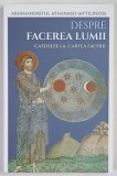 DESPRE FACEREA LUMII , CATEHEZE LA CARTEA FACERII de ATHANASIE MYTILINEOS , 2025