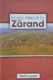 M-am nascut in Zarand - Florin Lucaci