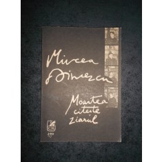 MIRCEA DINESCU - MOARTEA CITESTE ZIARUL