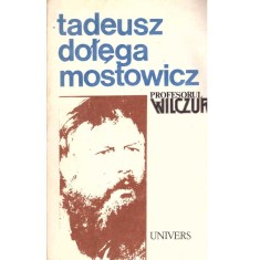 Tadeusz Dolega Mostowicz - Profesorul Wilczur (Vraciul-Partea a II-a) - 136919