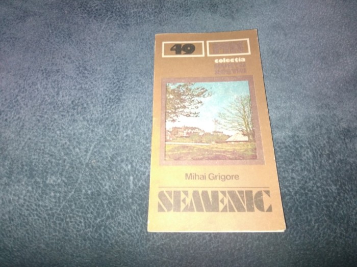 MIHAI GRIGORE - SEMENIC HARTA INCLUSA