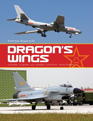 Dragon&amp;#039;s Wings: Chinese Fighter and Bomber Aircraft Development foto