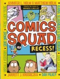 Jennifer L. Holm - Comics Squad. Recess