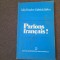 PARLONS FRANCAIS - Hasdeu, Sarbu