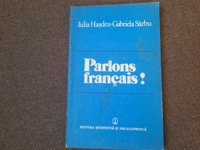 PARLONS FRANCAIS - Hasdeu, Sarbu
