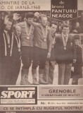 Revista Sport nr. 4 / 1968 - JO Grenoble - Progresul Bucuresti - Dobrin - Cristian Gatu