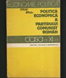 Cumpara ieftin MANUAL ECONOMIE POLITICĂ - POLITICA ECONOMICĂ A PARTIDULUI COMUNIST ROM&Acirc;N, PCR - CLASA A 11 XI-A, Clasa 11