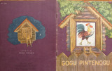 Cicerone Teodorescu , Gogu Pintenogu , Editura Tineretului , 1964 , editia 1
